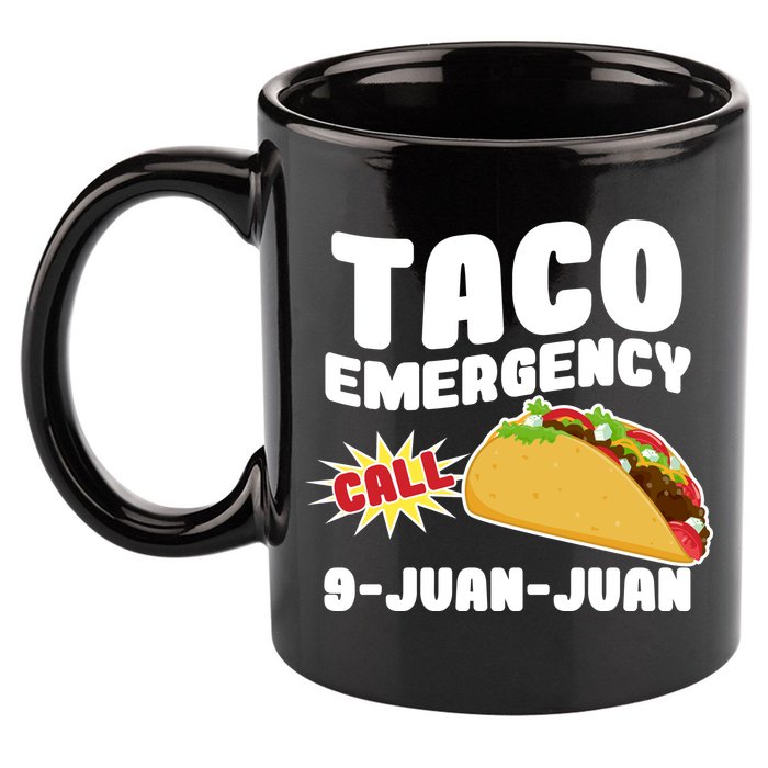 Taco Emergency Call 9-Juan-Juan 11oz C Handle Ceramic Mug