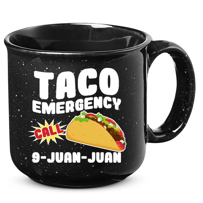 Taco Emergency Call 9-Juan-Juan 15oz Campfire Ceramic Mug