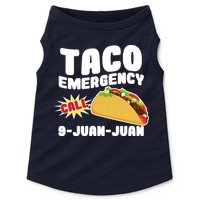Taco Emergency Call 9-Juan-Juan Doggie Tank
