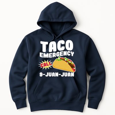 Taco Emergency Call 9-Juan-Juan Hoodie