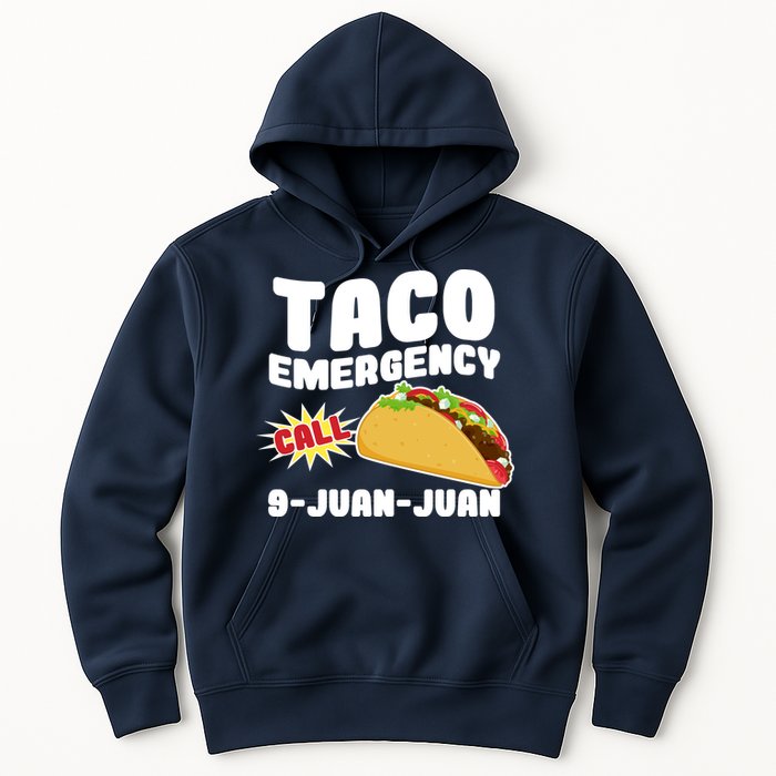 Taco Emergency Call 9-Juan-Juan Hoodie