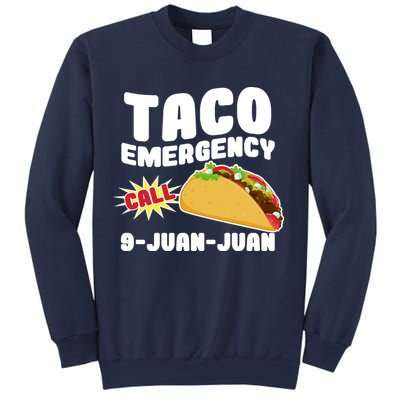 Taco Emergency Call 9-Juan-Juan Sweatshirt