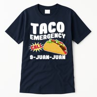 Taco Emergency Call 9-Juan-Juan Tall T-Shirt