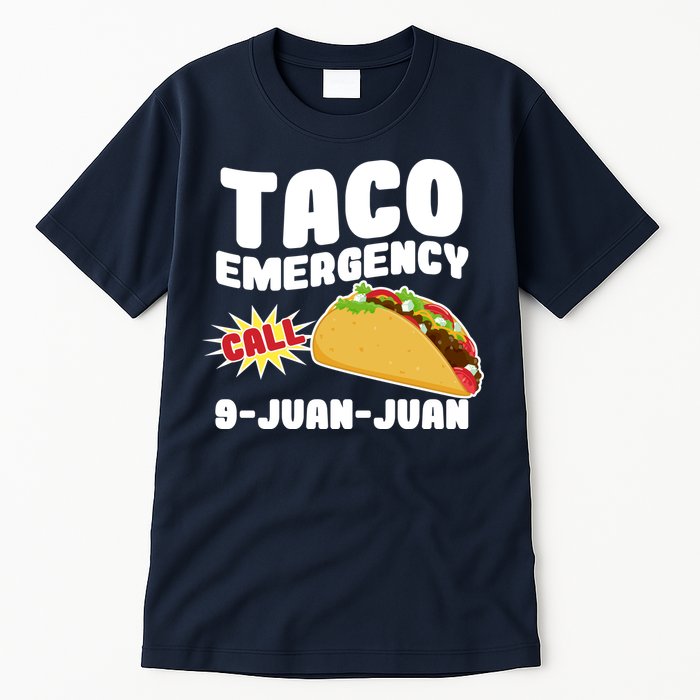 Taco Emergency Call 9-Juan-Juan Tall T-Shirt
