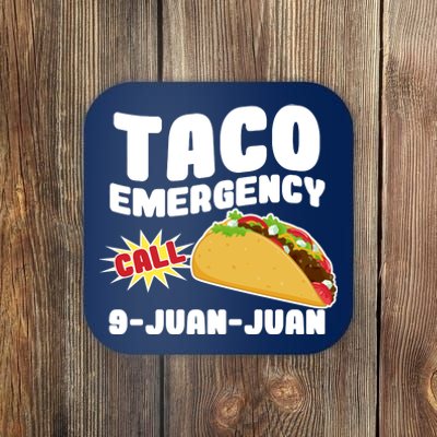 Taco Emergency Call 9-Juan-Juan Coaster