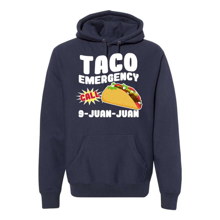 Taco Emergency Call 9-Juan-Juan Premium Hoodie