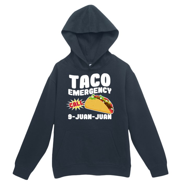 Taco Emergency Call 9-Juan-Juan Urban Pullover Hoodie