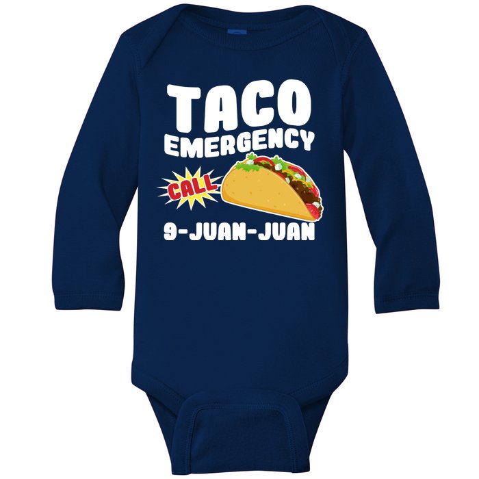 Taco Emergency Call 9-Juan-Juan Baby Long Sleeve Bodysuit