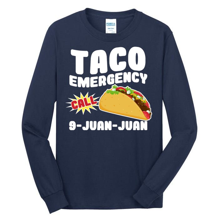 Taco Emergency Call 9-Juan-Juan Tall Long Sleeve T-Shirt