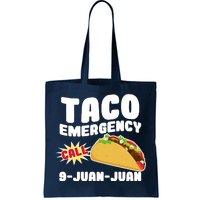 Taco Emergency Call 9-Juan-Juan Tote Bag