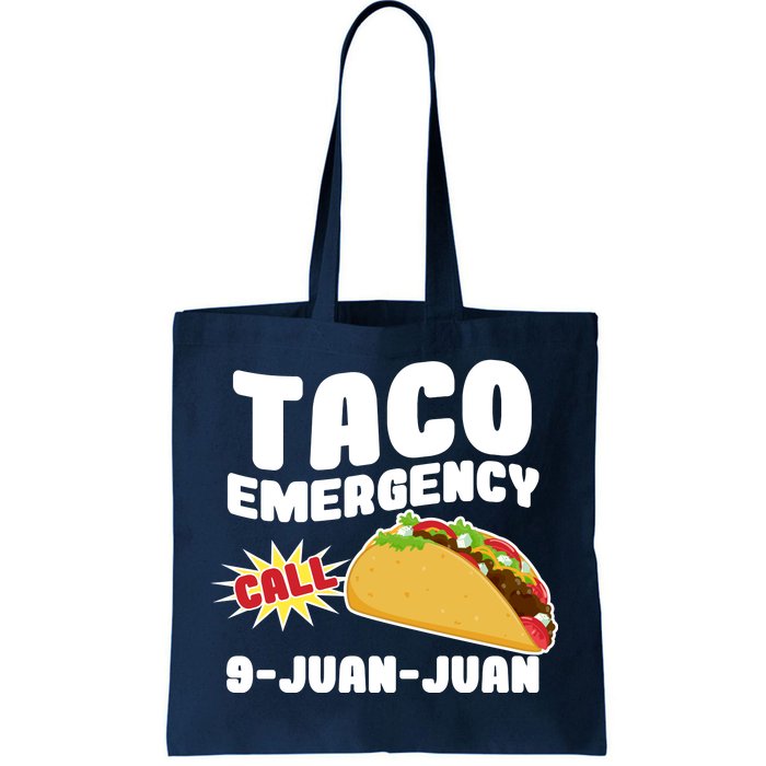 Taco Emergency Call 9-Juan-Juan Tote Bag