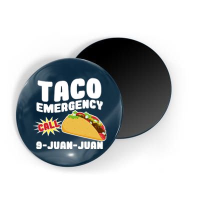 Taco Emergency Call 9-Juan-Juan Magnet