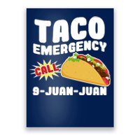 Taco Emergency Call 9-Juan-Juan Poster