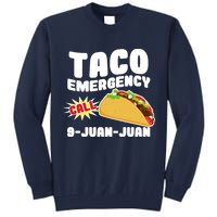 Taco Emergency Call 9-Juan-Juan Tall Sweatshirt