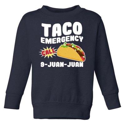 Taco Emergency Call 9-Juan-Juan Toddler Sweatshirt