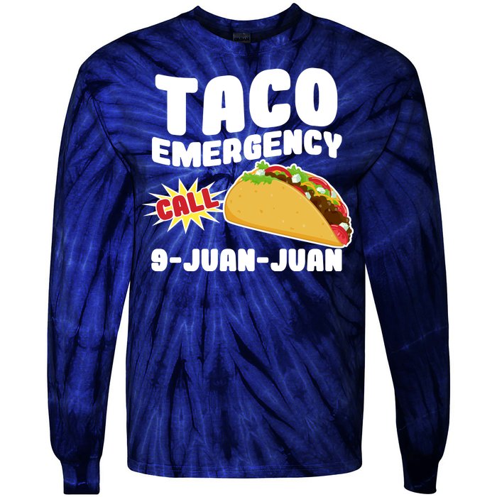 Taco Emergency Call 9-Juan-Juan Tie-Dye Long Sleeve Shirt