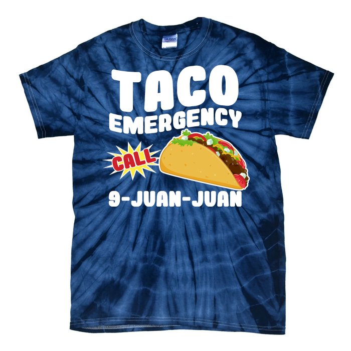 Taco Emergency Call 9-Juan-Juan Tie-Dye T-Shirt