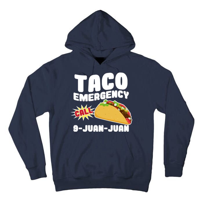Taco Emergency Call 9-Juan-Juan Tall Hoodie