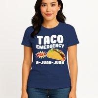 Taco Emergency Call 9-Juan-Juan Womens T-Shirt