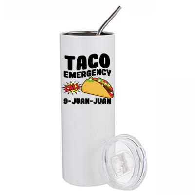 Taco Emergency Call 9-Juan-Juan Stainless Steel Tumbler