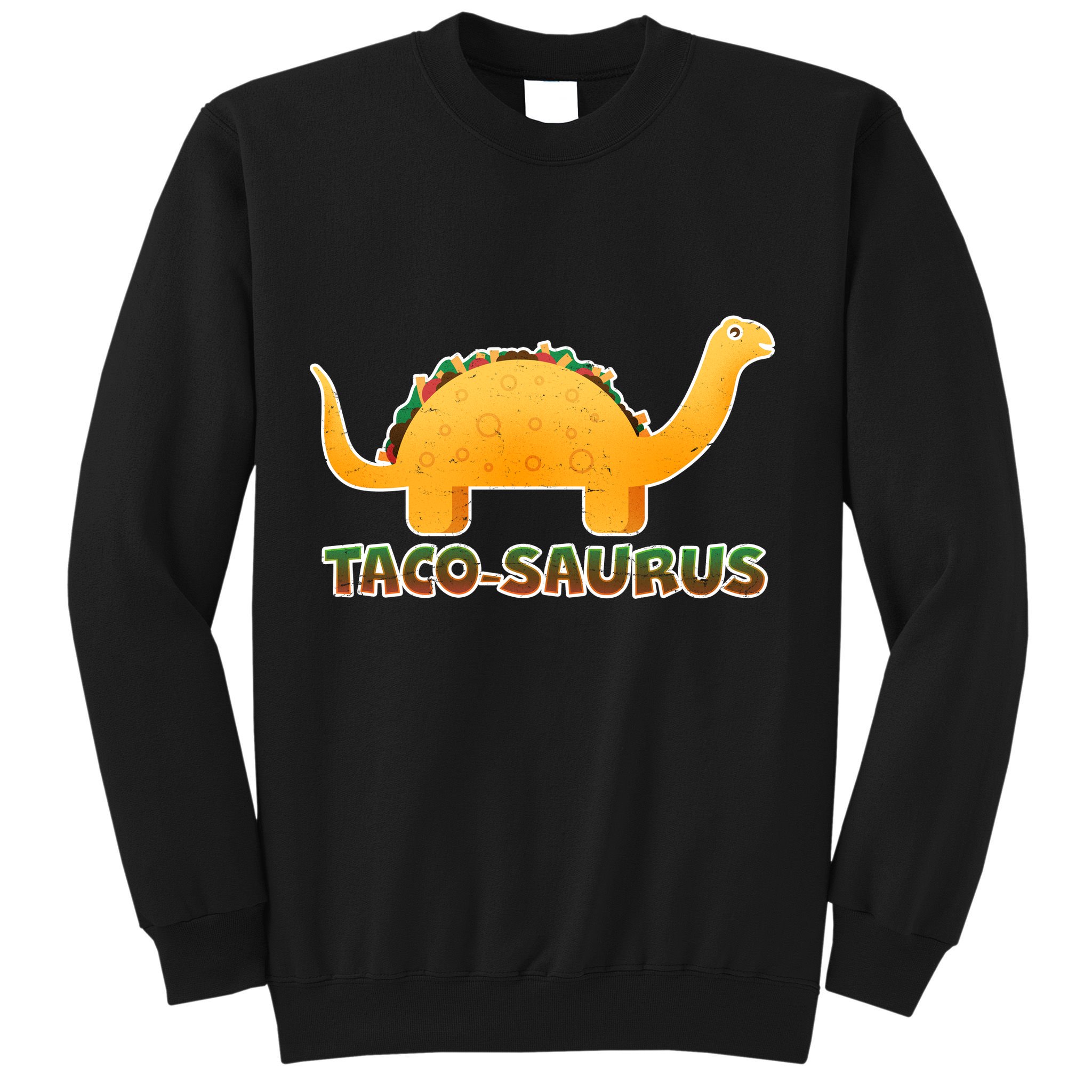 Taco-Saurus Sweatshirt