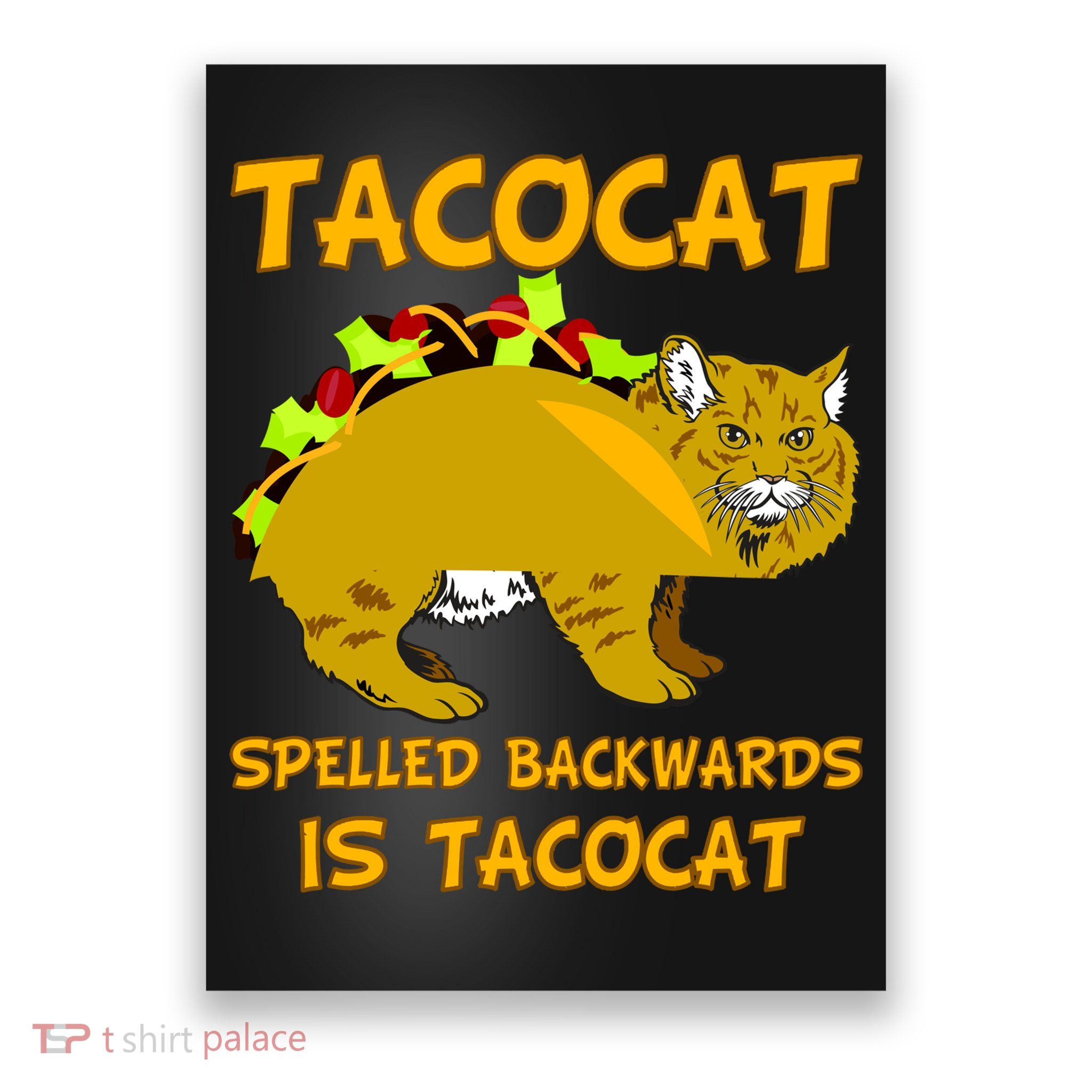 Tacocat Spelled Backwards Funny Cat Poster