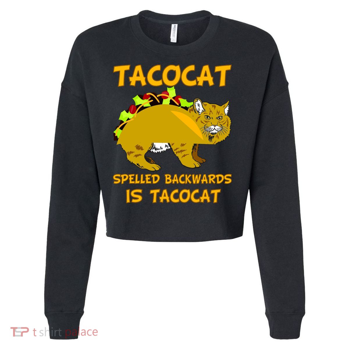 Tacocat Spelled Backwards Funny Cat Cropped Pullover Crew
