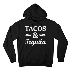 Tacos & Tequila Hoodie