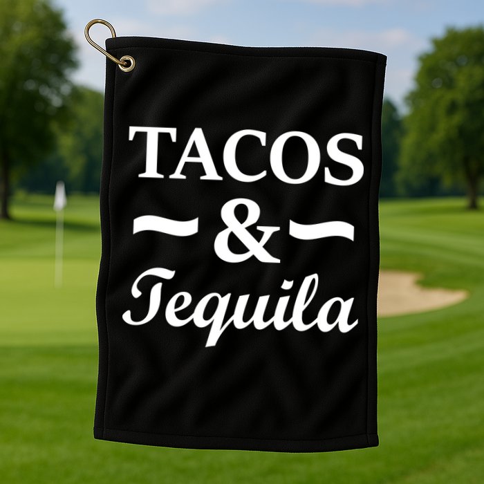 Tacos & Tequila Golf Towel