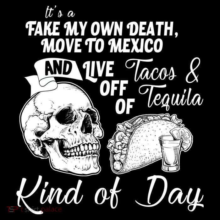 Tacos & Tequila Kind Of Day Flexfit Unipanel Trucker Cap