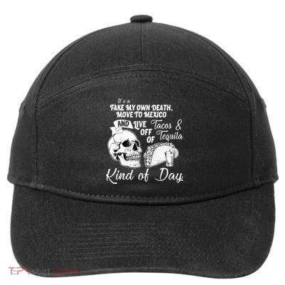 Tacos & Tequila Kind Of Day 7-Panel Snapback Hat