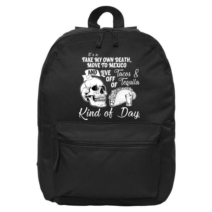 Tacos & Tequila Kind Of Day 16 in Basic Backpack
