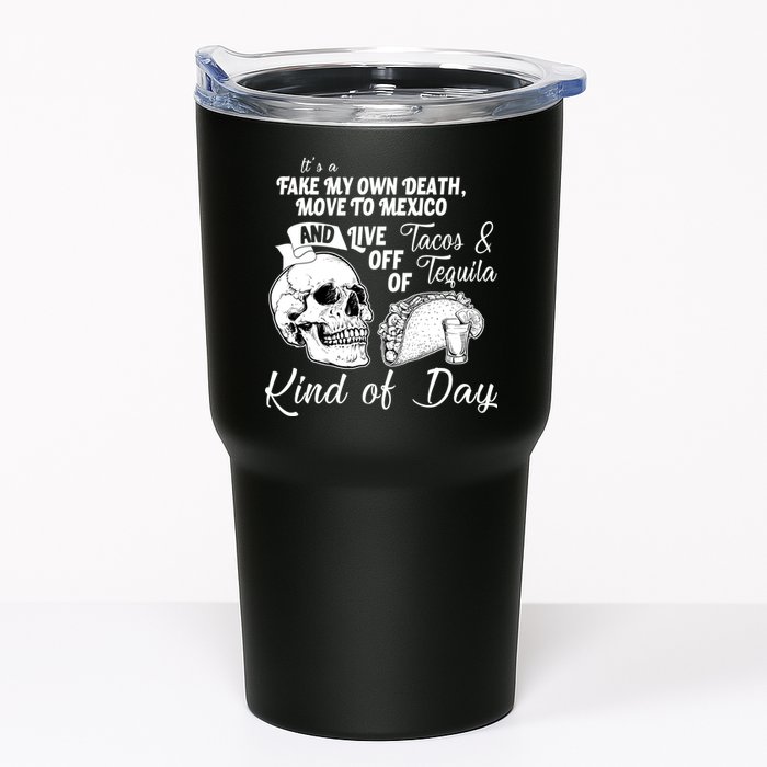 Tacos & Tequila Kind Of Day Tumbler