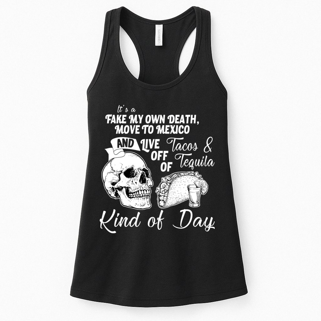 Tacos & Tequila Kind Of Day Womens Tank Top