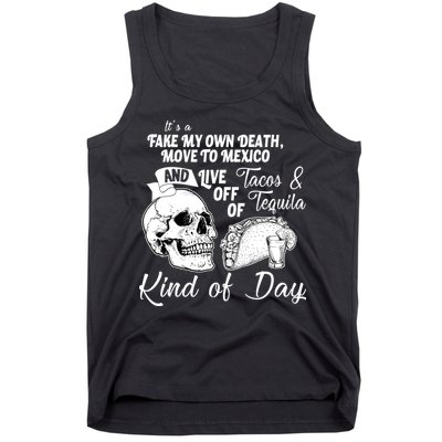 Tacos & Tequila Kind Of Day Tank Top