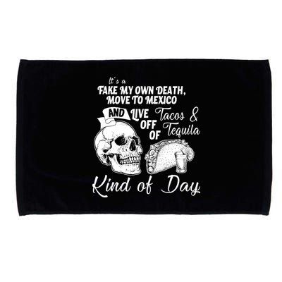 Tacos & Tequila Kind Of Day Microfiber Hand Towel
