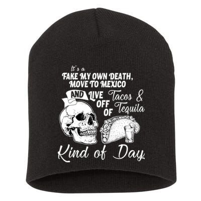 Tacos & Tequila Kind Of Day Short Acrylic Beanie