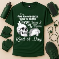 Tacos & Tequila Kind Of Day Performance Shirt