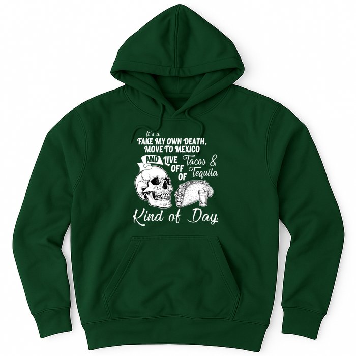 Tacos & Tequila Kind Of Day Hoodie