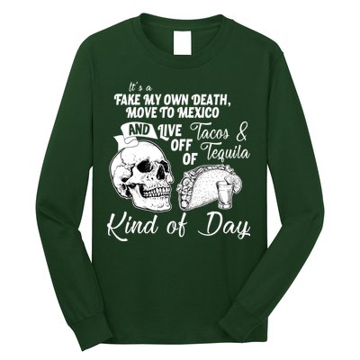 Tacos & Tequila Kind Of Day Long Sleeve Shirt