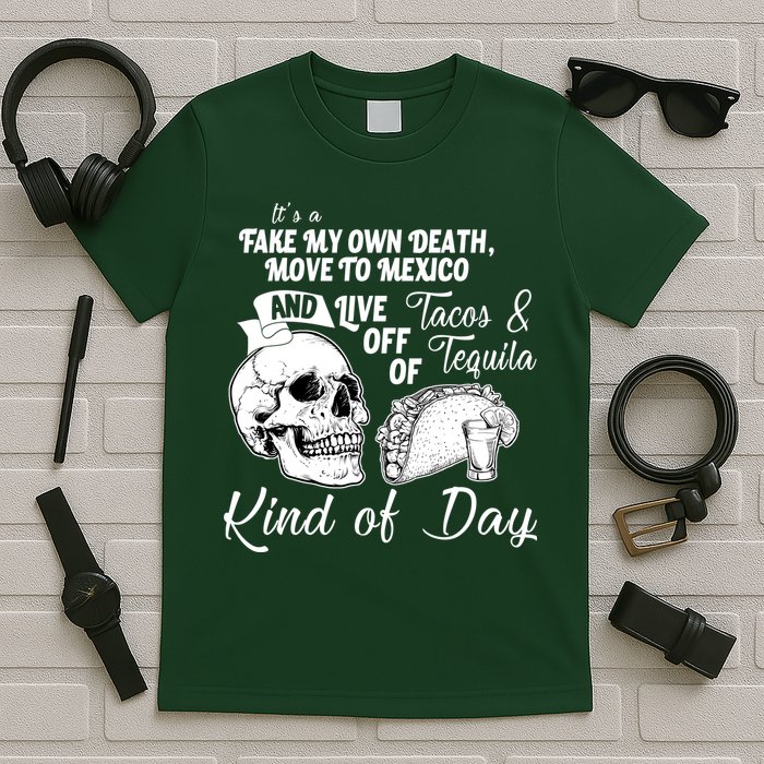 Tacos & Tequila Kind Of Day T-Shirt