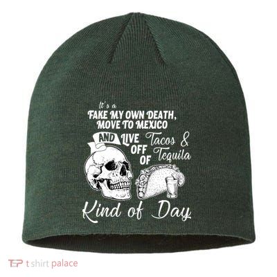 Tacos & Tequila Kind Of Day Sustainable Beanie