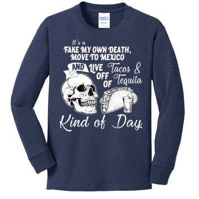 Tacos & Tequila Kind Of Day Kids Long Sleeve Shirt