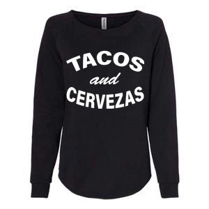 Tacos And Cervezas Womens California Wash Sweatshirt