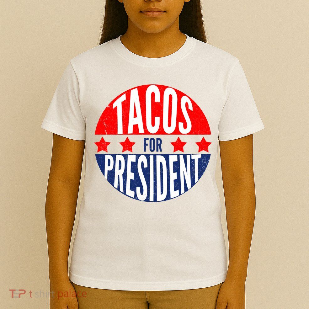Tacos For President T-Shirt