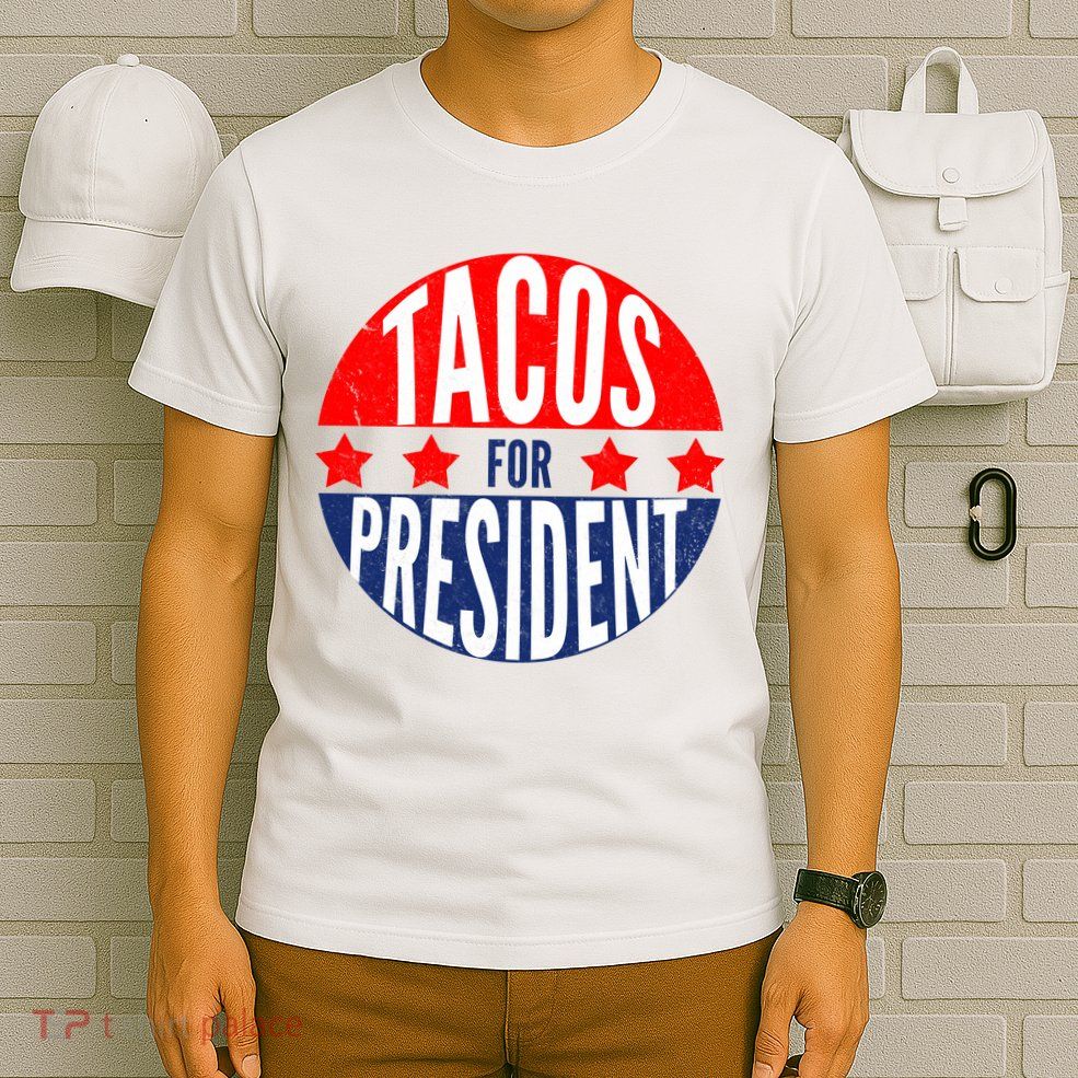 Tacos For President T-Shirt