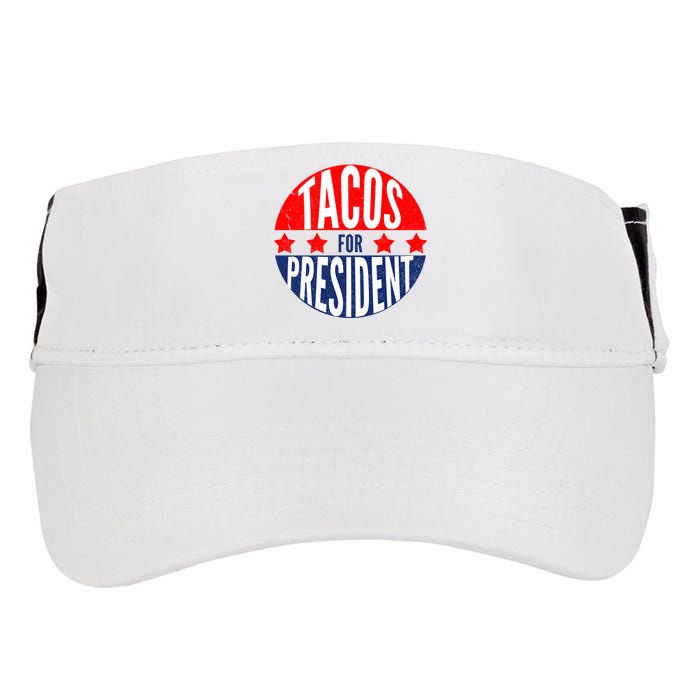 Tacos For President Adult Drive Performance Visor