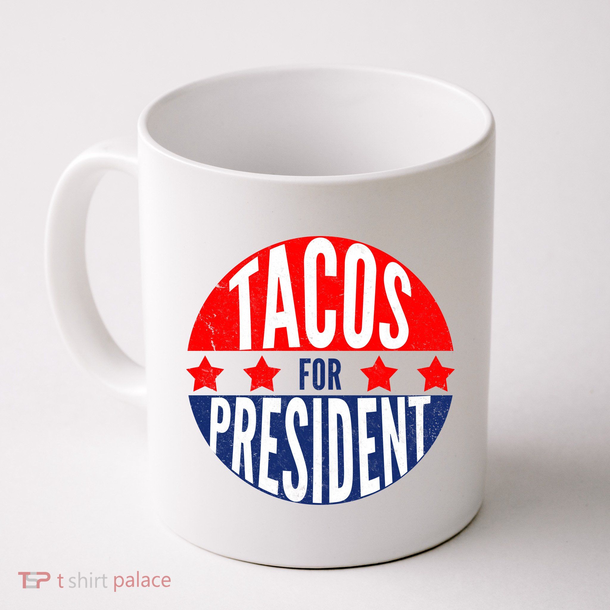 Tacos For President Coffee Mug