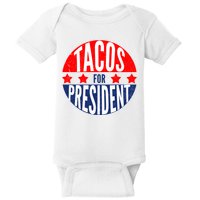 Tacos For President Baby Bodysuit