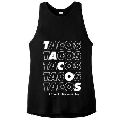 Tacos Tacos Tacos Have A Nice Day Ladies PosiCharge Tri-Blend Wicking Tank